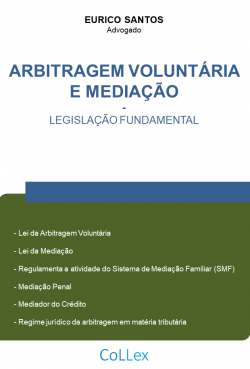 Arbitragem Voluntária e Mediação - Legislação Fundamental
